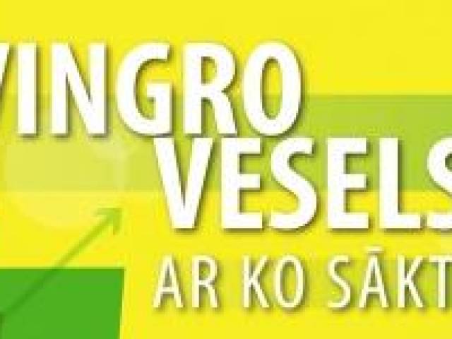 ”Vingro vesels!”