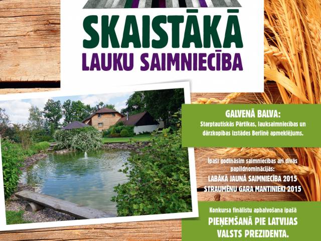 Jau ceturto gadu aicina pieteikties „Skaistākā lauku saimniecība 2015” konkursam