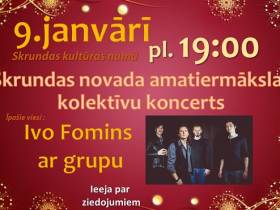 Skrundas novada amatiermākslas kolektīvi ielūdz uz koncertu