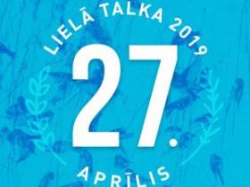 Šī gada Lielā Talka notiks 27. aprīlī
