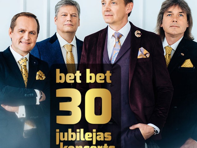 Grupas BET BET 30 gadu jubilejas koncerts