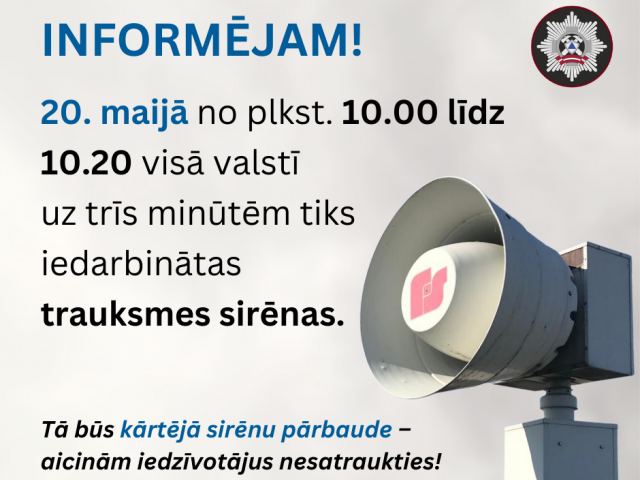 20. maijā visā valstī tiks veikta trauksmes sirēnu pārbaude